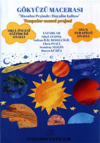 Gökyüzü Macerası - Masalın Peşinde: Hayalin Işıltısı - Yazşader Masal Projesi