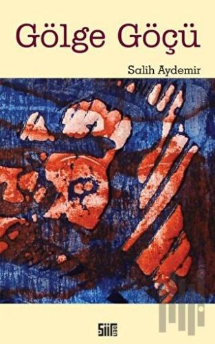 Gölge Göçü | Kitap Ambarı