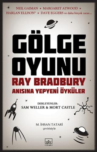 Gölge Oyunu  Ray Bradbury Anısına Yepyeni Öyküler