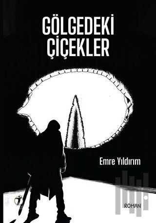 Gölgedeki Çiçekler | Kitap Ambarı