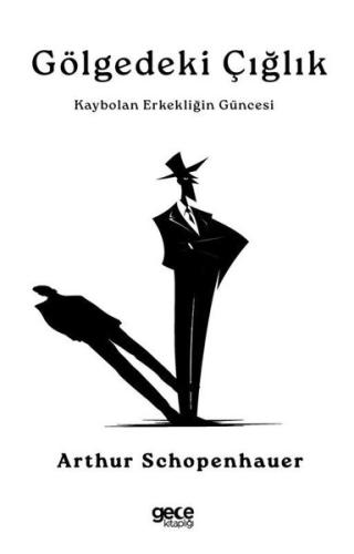 Gölgedeki Çığlık - Kaybolan Erkekliğin Güncesi | Kitap Ambarı