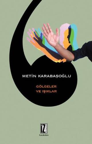 Gölgeler ve Işıklar | Kitap Ambarı