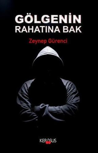 Gölgenin Rahatına Bak | Kitap Ambarı