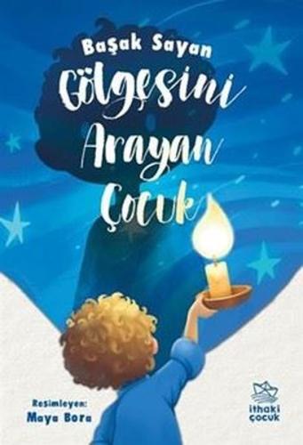 Gölgesini Arayan Çocuk | Kitap Ambarı