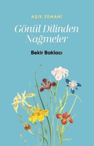 Gönül Dilinden Nağmeler | Kitap Ambarı