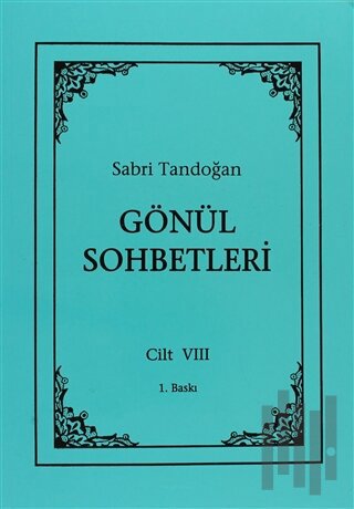 Gönül Sohbetleri Cilt: 8