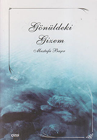 Gönüldeki Gizem | Kitap Ambarı