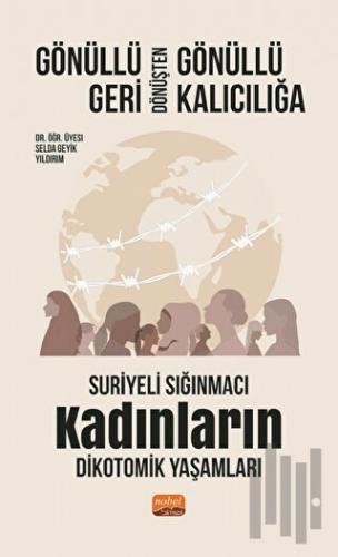 Gönüllü Geri Dönüşten Gönüllü Kalıcılığa