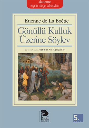Gönüllü Kulluk Üzerine Söylev | Kitap Ambarı
