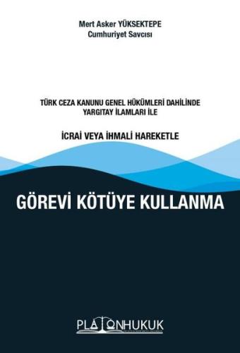 Görevi Kötüye Kullanma | Kitap Ambarı