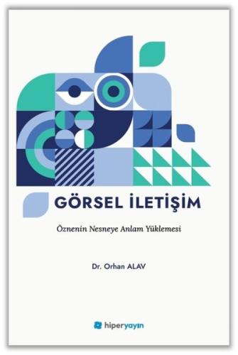 Görsel İletişim - Öznenin Nesneye Anlam Yüklemesi