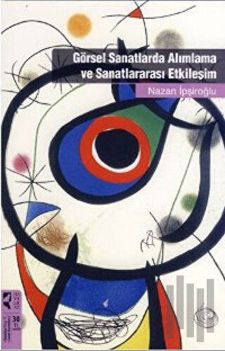 Görsel Sanatlarda Alımlama ve Sanatlararası Etkileşim