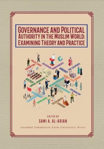 Governance and Political Authority in the Muslim World: Examining Theory and Practice