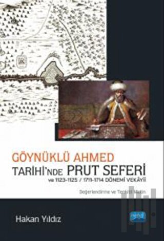 Göynüklü Ahmed Tarihi'nde Prut Seferi ve 1123 - 1125 1711 - 1714 Dönemi Veksyii