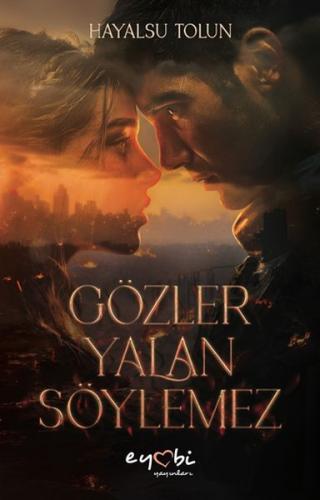 Gözler Yalan Söylemez | Kitap Ambarı