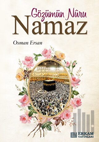 Gözümün Nuru Namaz