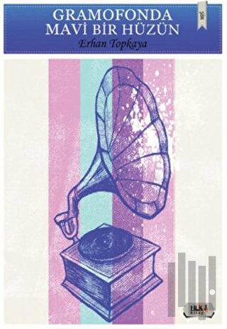 Gramofonda Mavi Bir Hüzün
