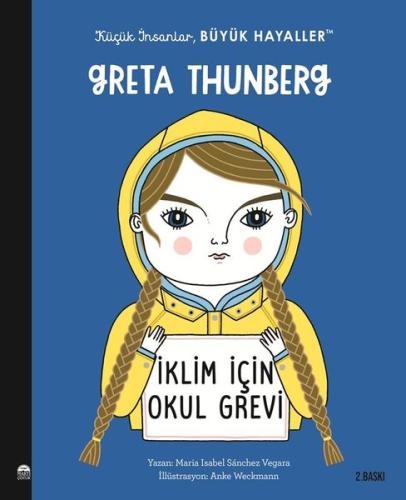 Greta Thunberg - Küçük İnsanlar Büyük Hayaller