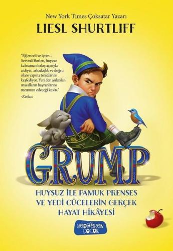 Grump-Huysuz İle Pamuk Prenses Ve Yedi Cücelerin Gerçek Hayat Hikayesi (Ciltli)
