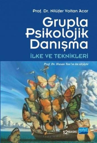 Grupla Psikolojik Danışma - İlke ve Teknikleri