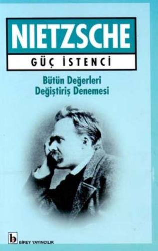 Güç İstenci Bütün Değerleri Değiştiriş Denemesi | Kitap Ambarı