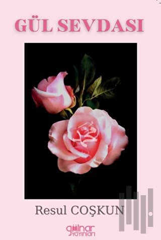 Gül Sevdası
