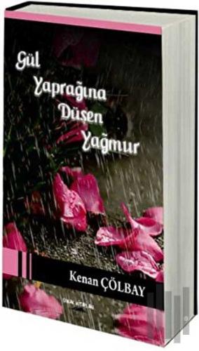 Gül Yaprağına Düşen Yağmur