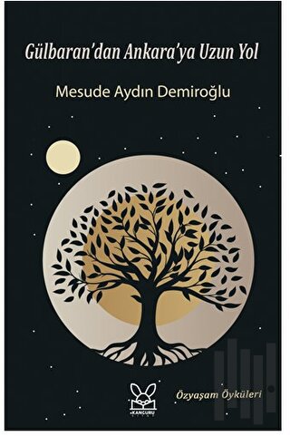 Gülbaran’dan Ankara’ya Uzun Yol