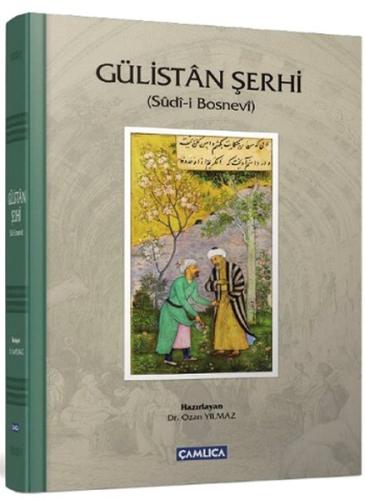 Gülistan Şerhi (Ciltli)