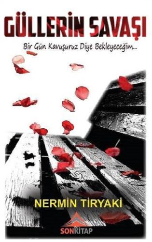 Güllerin Savaşı | Kitap Ambarı