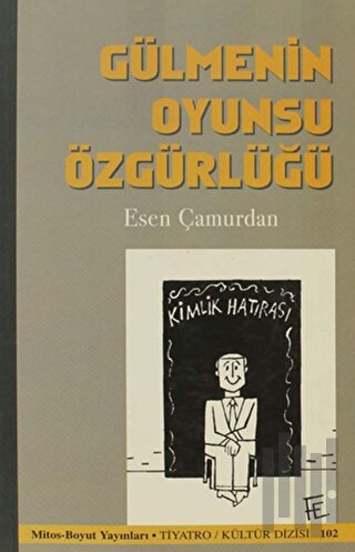 Gülmenin Oyunsu Özgürlüğü