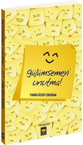 Gülümsemeyi Unutma