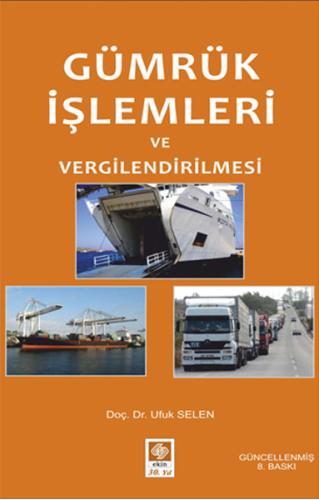Gümrük İşlemleri ve Vergilendirilmesi