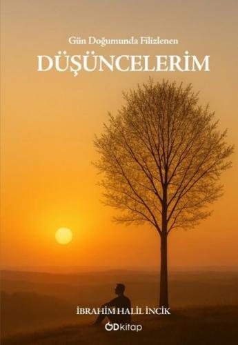 Gün Doğumunda Filizlenen Düşüncelerim | Kitap Ambarı