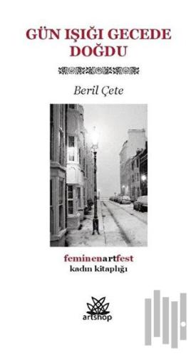 Gün Işığı Gecede Doğdu