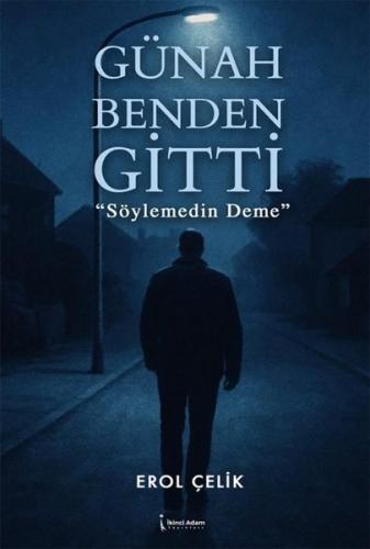 Günah Benden Gitti - Söylemedin Deme