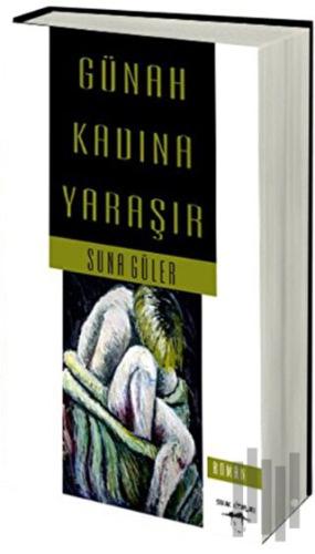 Günah Kadına Yaraşır