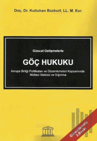 Güncel Gelişmelerle Göç Hukuku