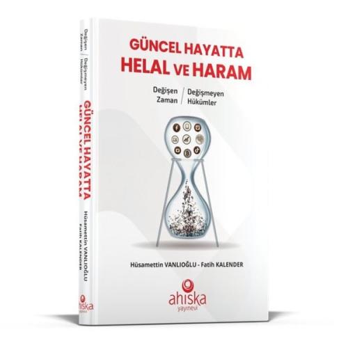 Güncel Hayatta Helal ve Haram (Ciltli)