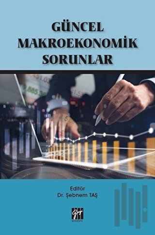 Güncel Makroekonomik Sorunlar