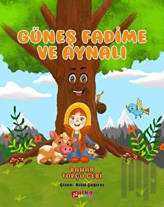 Güneş Fadime ve Aynalı | Kitap Ambarı