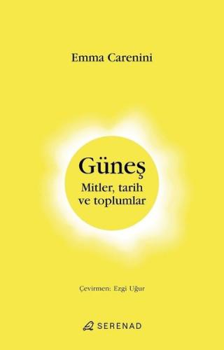 Güneş Mitler, Tarih ve Toplumlar | Kitap Ambarı