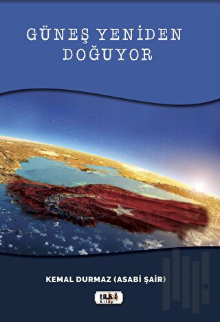 Güneş Yeniden Doğuyor