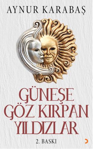 Güneşe Göz Kırpan Yıldızlar
