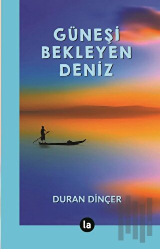 Güneşi Bekleyen Deniz