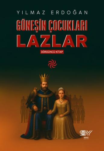 Güneşin Çocukları Lazlar 4. Kitap