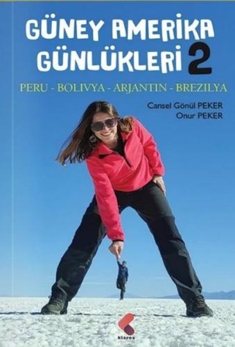 Güney Amerika Günlükleri 2