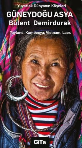 Güneydoğu Asya-Yuvarlak Dünyanın Köşeleri Serisi | Kitap Ambarı