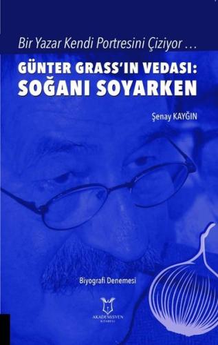 Günter Grass'ın Vedası: Soğanı Soyarken