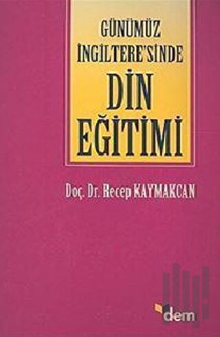 Günümüz İngiltere’sinde Din Eğitimi | Kitap Ambarı